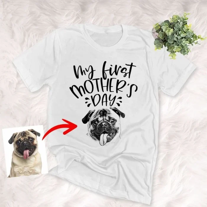 Dog Shirts Personalized Dog Mom Gift For Women - My First Mother's Day Unisex T-Shirt