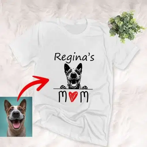 Dog Shirts Personalized Dog Mom Best Gift For Mother's Day Custom T-Shirt