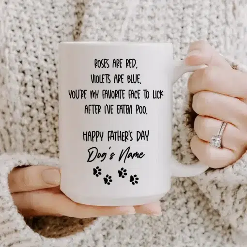 Dog Mug Personalized Father's Day Gift For Dog Dad, Roses Are Red Favorite Face To Lick Mug, Gift Ideas For Dog Dad
