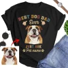 Dog Shirts Best Dog Dad Ever Just Ask Customized Dad T-Shirt Father's Day Gift For Dad