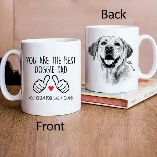 Dog Mug You Are The Best Doggie Dad Customized Hand Drawn Dog Photo Mug