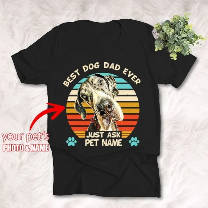 Dog Shirts Best Dog Dad Ever Personalized Funny T-Shirt Father's Day Gift For Daddy