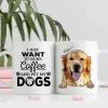 Dog Mug I Just Want To Drink Coffee And Pet My Dog Colorful Painting Pet Portrait Personalized Mug Gift For Fur Dad, Dog Lover