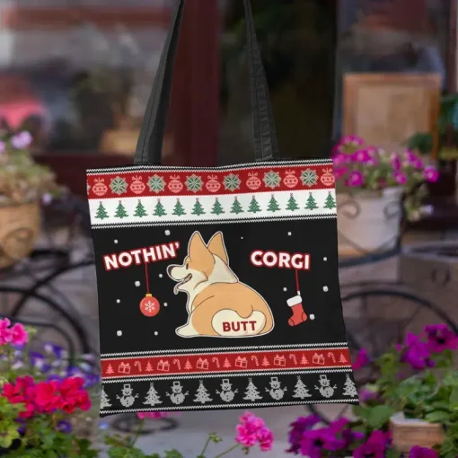 Tote Bag Dog Corgi Nothing Butt Christmas | Tote Bag Pets
