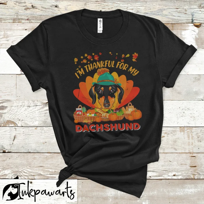 Dachshund Shirt Thankful My Dachshund Dog Cute