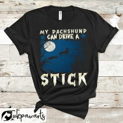 Dog T Shirt My Dachshund Can Drive a Stick Halloween