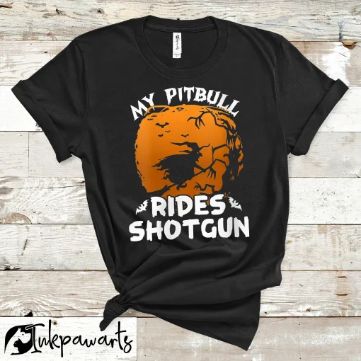 Dog T Shirt My Pitbull Rides Shotgun Funny Halloween