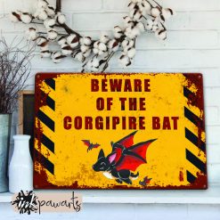 Metal Sign Corgi Beware Of The Corgipire Bat