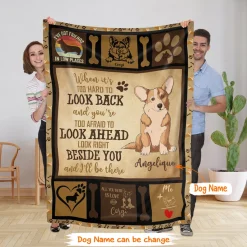 Corgi Fleece Blanket When It's Too Hard To Look Back And You're Too Afraid To Look Ahead Look Right Beside You And Will Be There