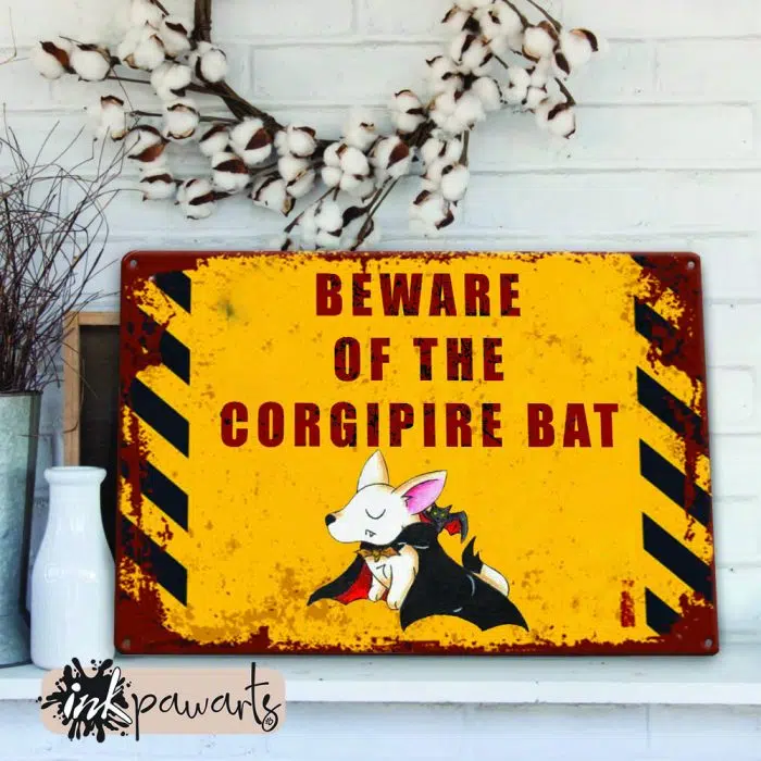 Metal Sign Corgi Beware Of The Corgipire Bat