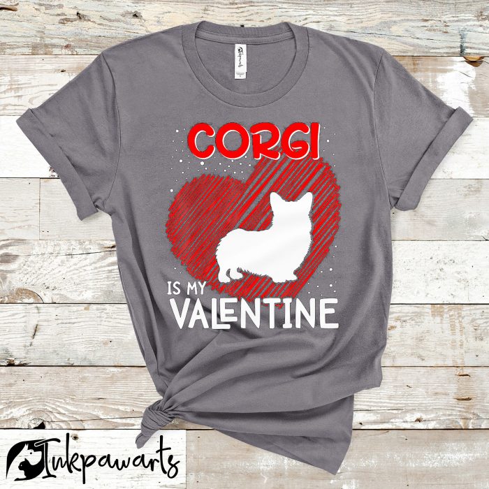 Corgi T-Shirts Corgi Is My Valentine Day For Dog Mom Dad Love