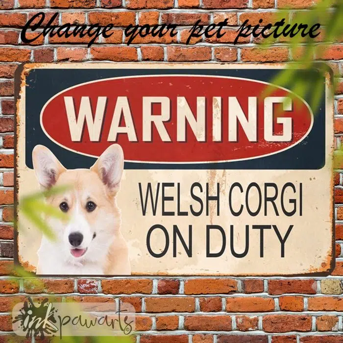 Corgi Metal Sign Warning Welsh Corgi On Duty.