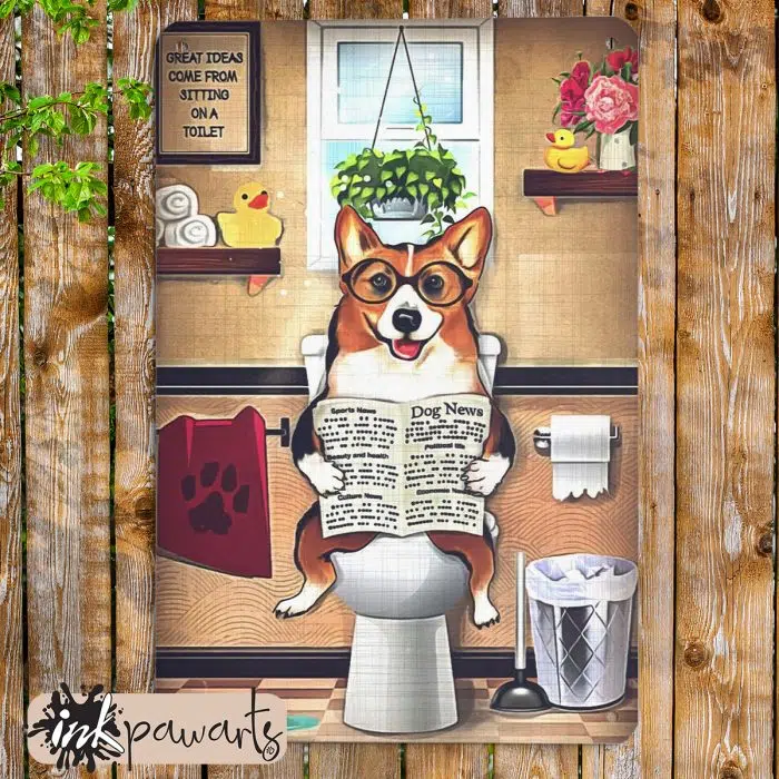 Corgi Metal Sign Corgi Great ideas come from sitting on a toilet